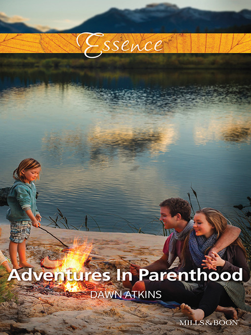 Title details for Adventures In Parenthood by Dawn Atkins - Available